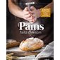 Pains faits maison : Baguette aux graines, pain sportif, fougasse, babka ...