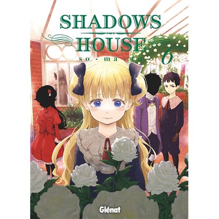 Shadows house T.06 : Manga