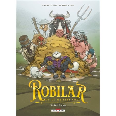 Robilar ou Le maistre chat T.03 : Fort Animo : Bande dessinée