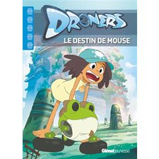 Le destin de Mouse : Droners : Roman jeune