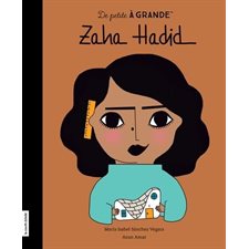 Zaha Hadid : De petite à grande