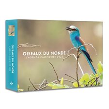 Oiseaux du monde : L'agenda-calendrier 2022