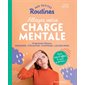 Mes petites routines allégez votre charge mentale