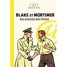 Blake et Mortimer : Deux aventuriers dans l'histoire; Ed. Collector