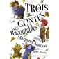 Trois contes très racontables