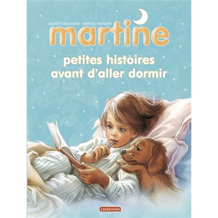 Martine : Petites histoires avant d'aller dormir