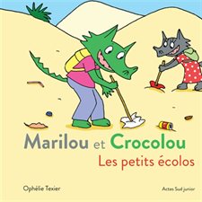 Marilou et Crocolou : Les petits écolos : INT