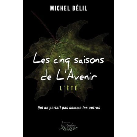 Les cinq saisons de l'Avenir T.04 : L'été : Qui ne parlait pas comme les autres : FAN