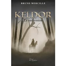 Keldor T.01 : La succession : FAN