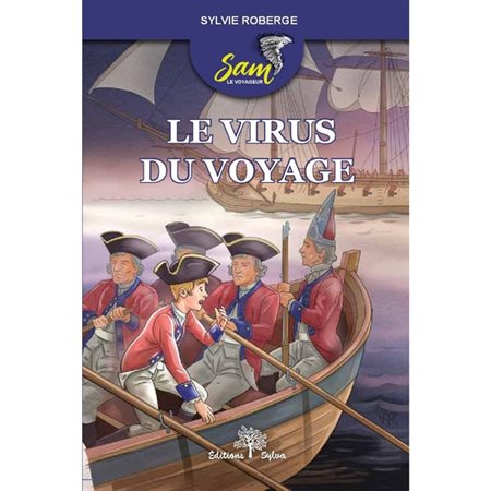 Le virus du voyage : Sam le voyageur