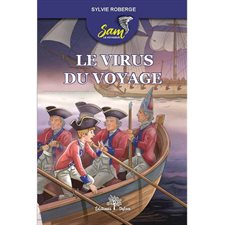 Le virus du voyage : Sam le voyageur