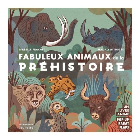 Fabuleux animaux de la préhistoire