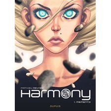 Harmony T.01 : Memento : Bande dessinée