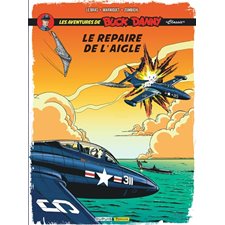 Les aventures de Buck Danny T.08 : Le repaire de l'aigle  : Bande dessinée