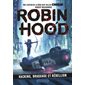 Robin Hood T.01 : Hacking, braquage et rébellion : 9-11