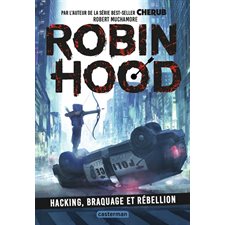 Robin Hood T.01 : Hacking, braquage et rébellion : 9-11