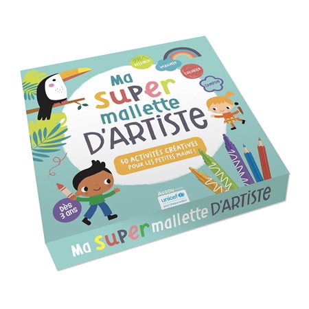 Ma super mallette d'artiste : Dès 3 ans : 50 activités créatives pour les petites mains