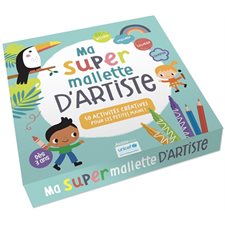 Ma super mallette d'artiste : Dès 3 ans : 50 activités créatives pour les petites mains