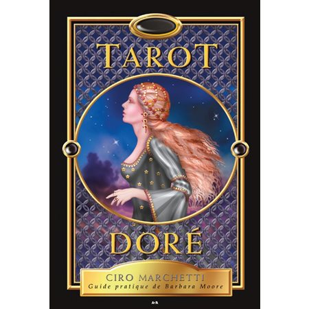 Tarot doré : Coffret comprenant 1 guide pratique de Barbara Moore + 78 cartes