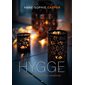 Hygge : L'art de vivre à la danoise