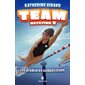 Team Natation T.02 : Les premières compétitions