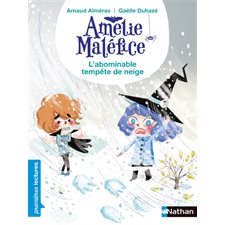 L'abominable tempête de neige, Amélie Maléfice