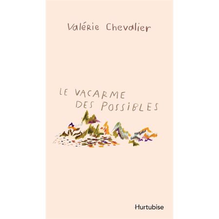 Le vacarme des possibles