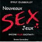 Sex, nouveaux jeux