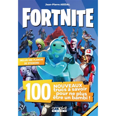 Fortnite : 100 nouveaux trucs à savoir pour ne plus être un bambi