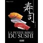 La petite bible du sushi