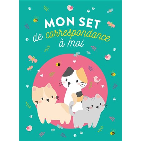 Mon set de correspondance à moi : Chats : Ma petite fabrique à papier