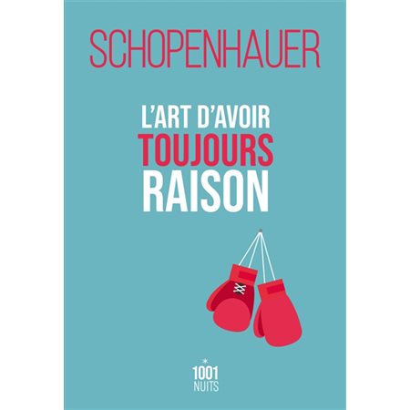 L'art d'avoir toujours raison (FP)