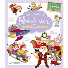 Mon premier abécédaire pour m'initier à la lecture : À partir de 3 ans