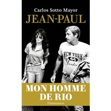 Jean-Paul : Mon homme de rio