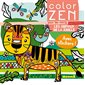 Les animaux de la jungle : Color zen. Pour les mini'z : Avec des stickers : À partir de 4 ans