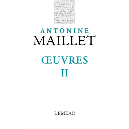 Oeuvres II : Antonine Maillet