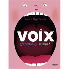 La voix, comment ça marche ?