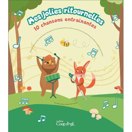 Mes jolies ritournelles : 10 chansons entraînantes : Livre + CD