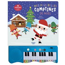Mes plus belles comptines de Noël : Mes plus belles comptines au piano