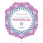 Mandalas Équilibre : 40 mandalas à colorier, Coloriage art-thérapie