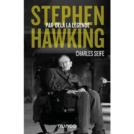 Stephen Hawking : Par-delà la légende