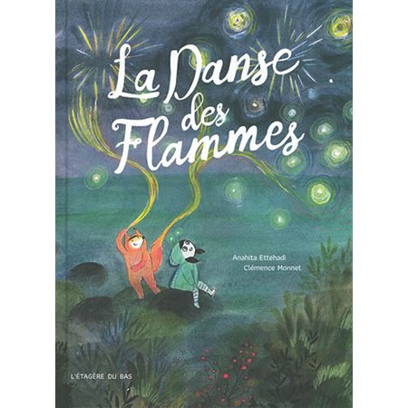 La danse des flammes