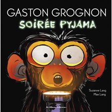 Soirée pyjama : Gaston grognon