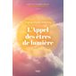 L'appel des êtres de lumière