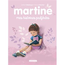 Martine : Mes histoires préférées