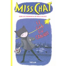 Miss Chat T.01 : Le cas du canari : Bande dessinée