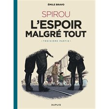 Spirou : Le Spirou d'Emile Bravo T.03 : Bande dessinée
