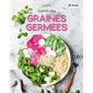 Cuisiner les graines germées