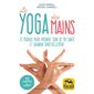 Les cartes du yoga des mains : 72 cartes + livret