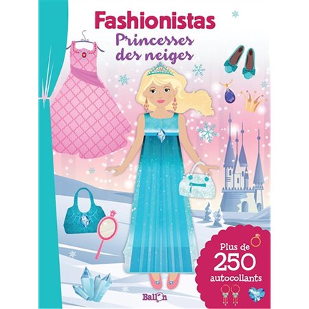 Princesses des neiges : Fashionistas : Plus de 250 autocollants